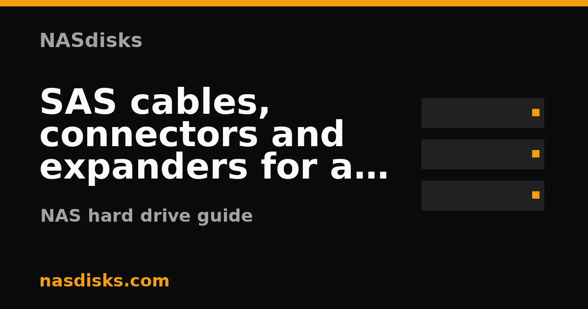 SAS cables, connectors and expanders for a NAS